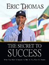 The Secret to Success: When You Want to Succeed as Bad as You Want to Breathe